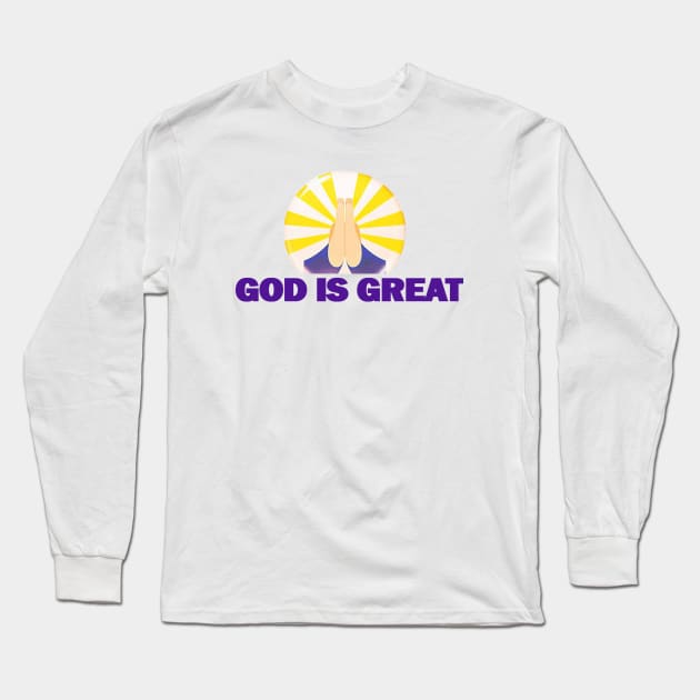 God Is Great Long Sleeve T-Shirt by Proway Design